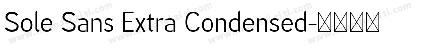 Sole Sans Extra Condensed字体转换